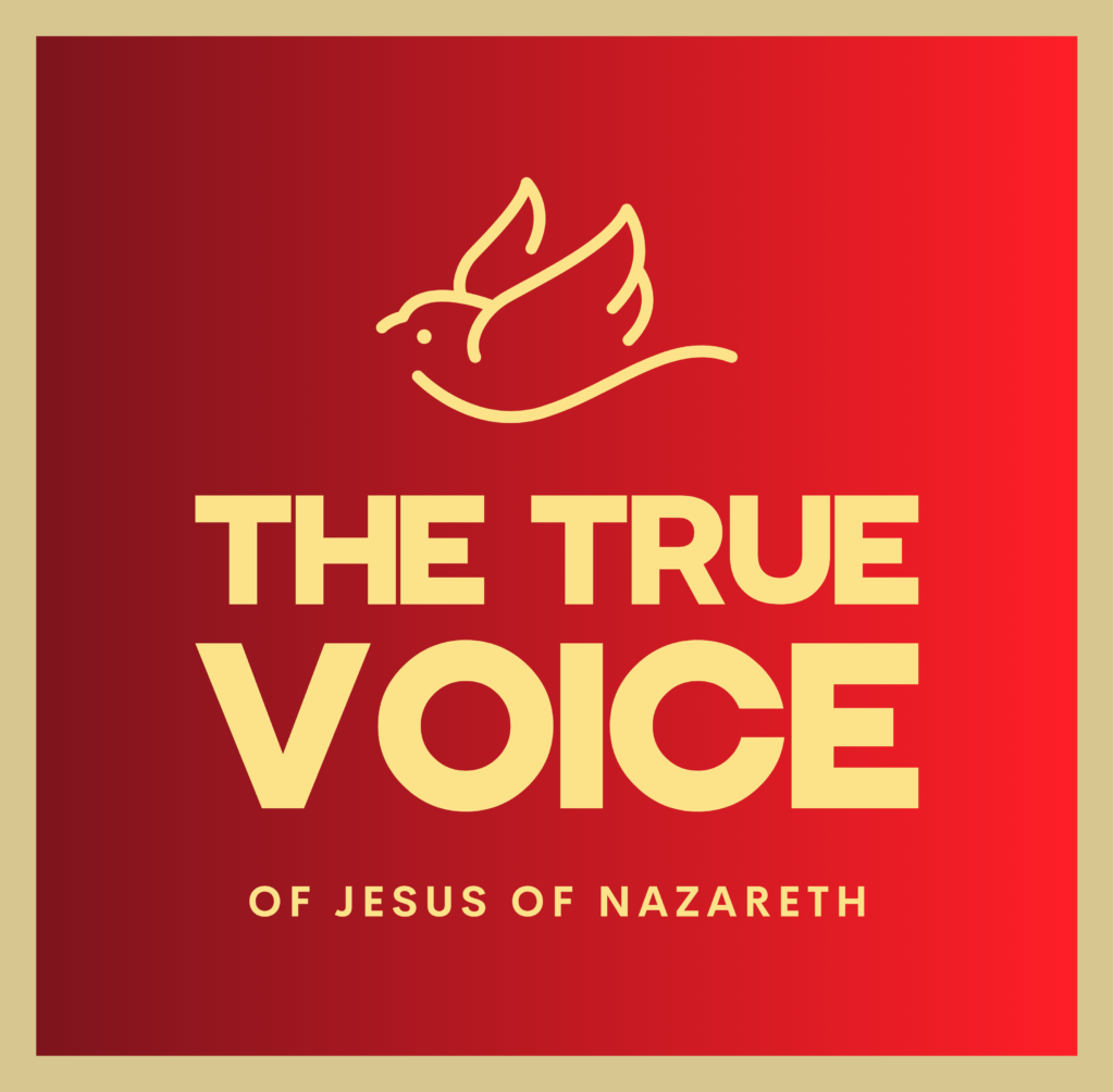The true voice of Jesus of Nazareth